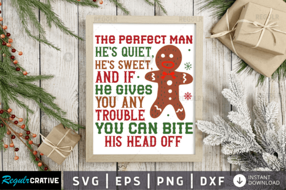 Download The Perfect Man He ,Christmas Sign Svg - Christmas Collection