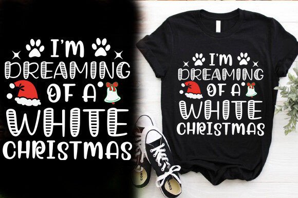 Download I'M DREAMING of a WHITE CHRISTMAS TSHIRT - Christmas Collection