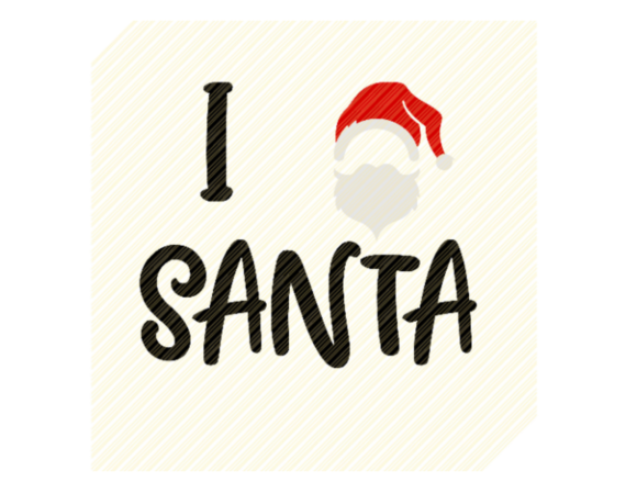 Download I Love Santa Christmas Quote Graphic - Christmas Collection