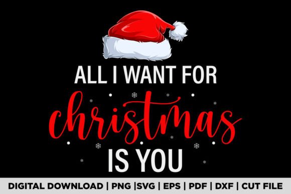 Download All I Want for Christmas is You T-shirt - Christmas Collection