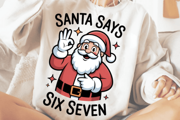 Download Christmas Santa Says Six Seven PNG Desig - Christmas Collection