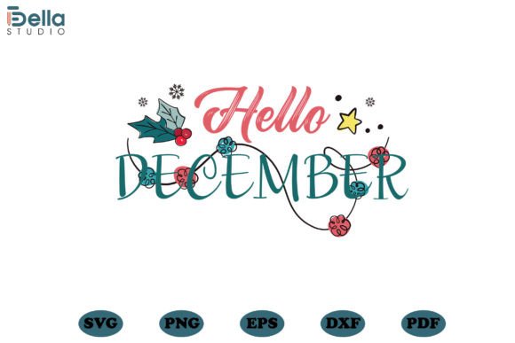 Download Hello December Christmas SVG Files - Christmas Collection