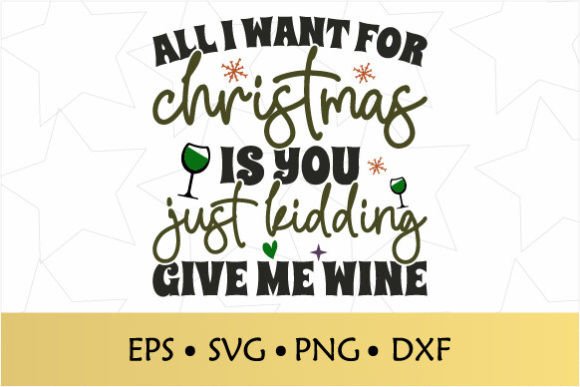 Download All I Want for Christmas is You SVG - Christmas Collection