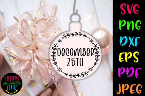 Download Christmas Round Ornaments SVG 25th Dec - Christmas Collection