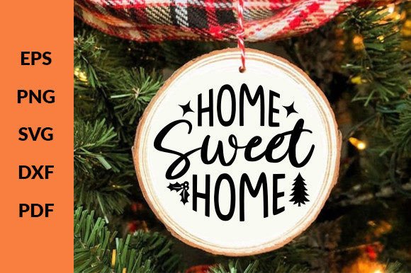 Download Home Sweet Home Christmas Ornament Svg - Christmas Collection