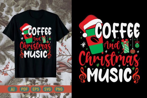 Download Coffee and Christmas Music T-Shirt - Christmas Collection