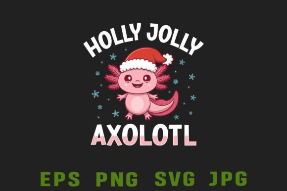 Download Holly Jolly Axolotl Christmas T Shirt - Christmas Collection