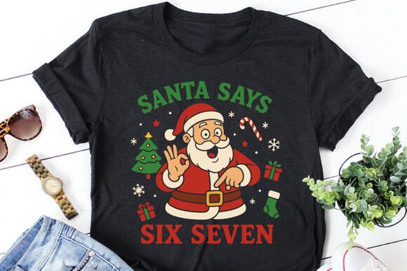 Download Santa Says Six Seven 67 Funny Christmas - Christmas Collection