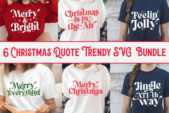 Download Christmas Quote Trendy SVG Bundle - Christmas Collection